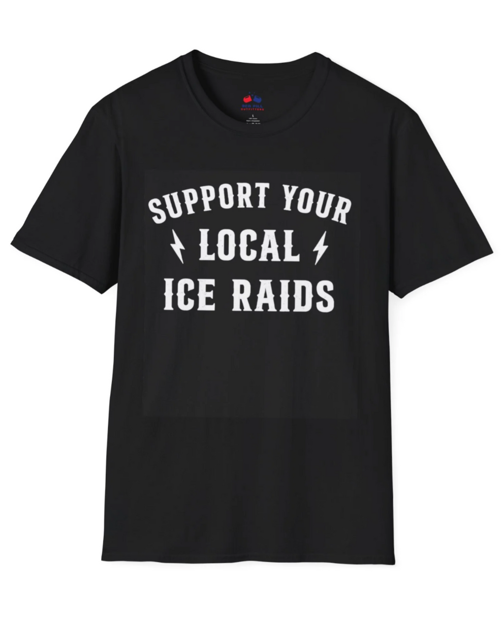 SUPPORT YOUR LOCAL ICE RAIDS